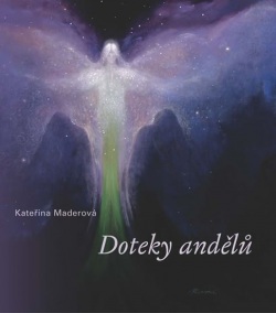 Doteky andělů (Maderová Kateřina)