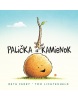 Palička a Kamienok (1. akosť) (Zdeněk Šenk)