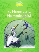 Classic Tales New Edition 3 Heron and Hummingbird + MP3 (Sue Arengo, Rachel Bladon)
