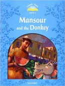 Classic Tales New Edition 1 Mansour and Donkey (Sue Arengo)