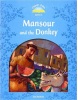 Classic Tales New Edition 1 Mansour and Donkey (Sue Arengo)