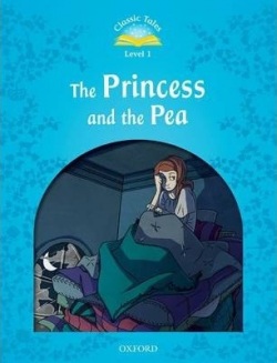 Classic Tales New Edition 1 Princess and the Pea + MP3 (Sue Arengo)