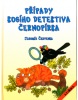 Případy kosího detektiva Černopírka (Jaromír Červenka, Jana Svobodová)