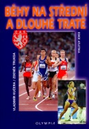 Běhy na střední a dlouhé tratě (Zdeněk Truksa, Vladimír Kučera)