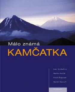 Málo známá Kamčatka (Martin Mazuch, Jana Svobodová)