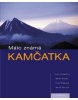 Málo známá Kamčatka (Martin Mazuch, Jana Svobodová)
