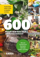 600 praktických rád a dobrých nápadov (Kolektív autorov)