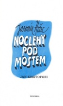 Noclehy pod mostem (Jan Kristofori, Jaromír Hořec)