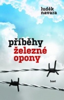 Příběhy železné opony (Luděk Navara)