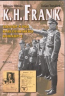 K. H. Frank (Miloslav Moulis, Dušan Tomášek)