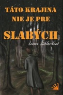 Táto krajina nie je pre slabých (Lenona Štiblaríková)