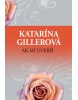 Ak mi uveríš (Katarína Gillerová)