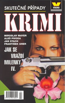 Jak se vraždí milenky IV. (Miroslav Mayer, kolektív)
