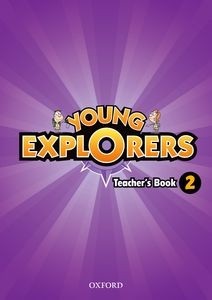 Young Explorers 2 Teacher's Book - Metodická príručka (Nina Lauder, S. Evans, Sara Torres, Paul Shipton)