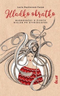 Hladko obratko (Lucia Pastierová Čarná)