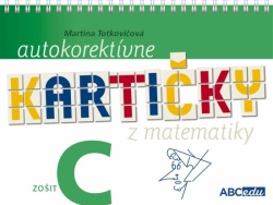 Autokorektívne kartičky z matematiky - zošit C - 3. ročník ZŠ (Martina Totkovičová)