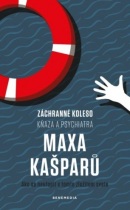 Záchranné koleso kňaza a psychiatra Maxa Kašparů (Max Kašparů)