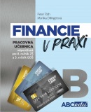 Financie v praxi - pracovná učebnica - časť B (Tóth, Monika Dillingerová Peter)