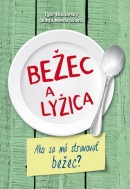 Bežec a lyžica (1. akosť) (Ivana Mesárošová, Igor Bukovský)