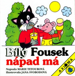 Bílý Fousek nápad má (Marie Tetourová, Jana Svobodová)