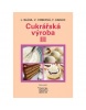 Cukrářská výroba III (Ludvík Bláha, Věra Conková, František Kadlec)