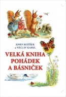 Velká kniha pohádek a básniček (Václav Karel, Josef Kožíšek)