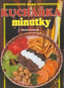 Kuchařka Minutky (Vladimír Doležal, Miloslav Martenek, Zdeněk Roubínek)