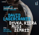 Dívka, která musí zemřít (audiokniha) (Martin Stránský, David Lagercrantz)