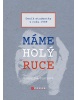 Máme holý ruce