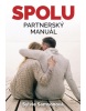 SPOLU – Partnerský manuál (Sylvie Samsonová)