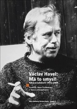 Václav Havel Má to smysl (Anna Freimanová, Tereza Johanidesová)