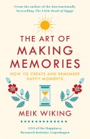The Art of Making Memories (Meik Wiking)