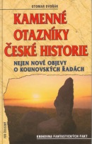 Kamenné otazníky české histor. (Otomar Dvořák)