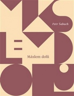 Máslem dolů (Petr Šabach)