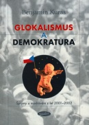 Glokalismus a demokratura (Benjamin Kuras)