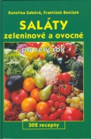 Saláty zeleninové a ovocné po celý rok (František Beníšek, Kateřina Sábová)