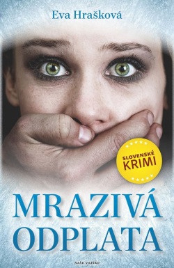 Mrazivá odplata (Eva Hrašková)