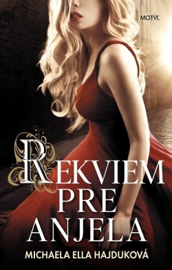 Rekviem pre anjela (Michaela Ella Hajduková)