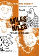 Miles a Niles: Posledný smiech (4) (Jory John, Mac Barnett)