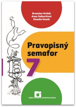 Pravopisný semafor 7 (B. Hriňák, A. Valkovičová, K. Veselá)