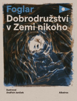 Dobrodružství v Zemi nikoho (Jaroslav Foglar)