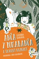 Anča z Pomaranča a tajomný neznámy (Katarína Škorupová)