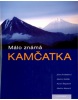 Málo známá Kamčatka (Jana Svobodová)