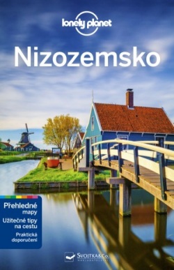 Nizozemsko - Lonely Planet (Abigail Blasi, Catherine Le Nevez, Mark Elliott, Nicola Williams, Virginia Maxwell)