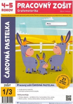 Čarovná pastelka -  pracovný zošit 4-5 rokov (Mária Tašková)