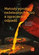 Metody výroby neželezných kovů a zpracování odpadů (Petr Dvořák, Jitka Jandová, Nguyen Hong Vu)
