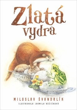 Zlatá vydra (Miloslav Švandrlík)