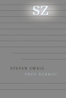 Pred búrkou - Európa v rokoch 1900 až 1914 (z pozostalosti) (Zweig Stefan)
