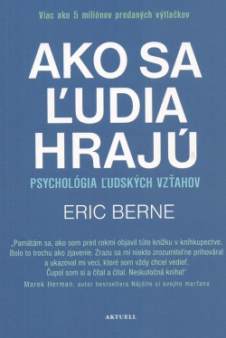 Ako sa ľudia hrajú (Eric Berne)