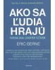 Ako sa ľudia hrajú (Eric Berne)